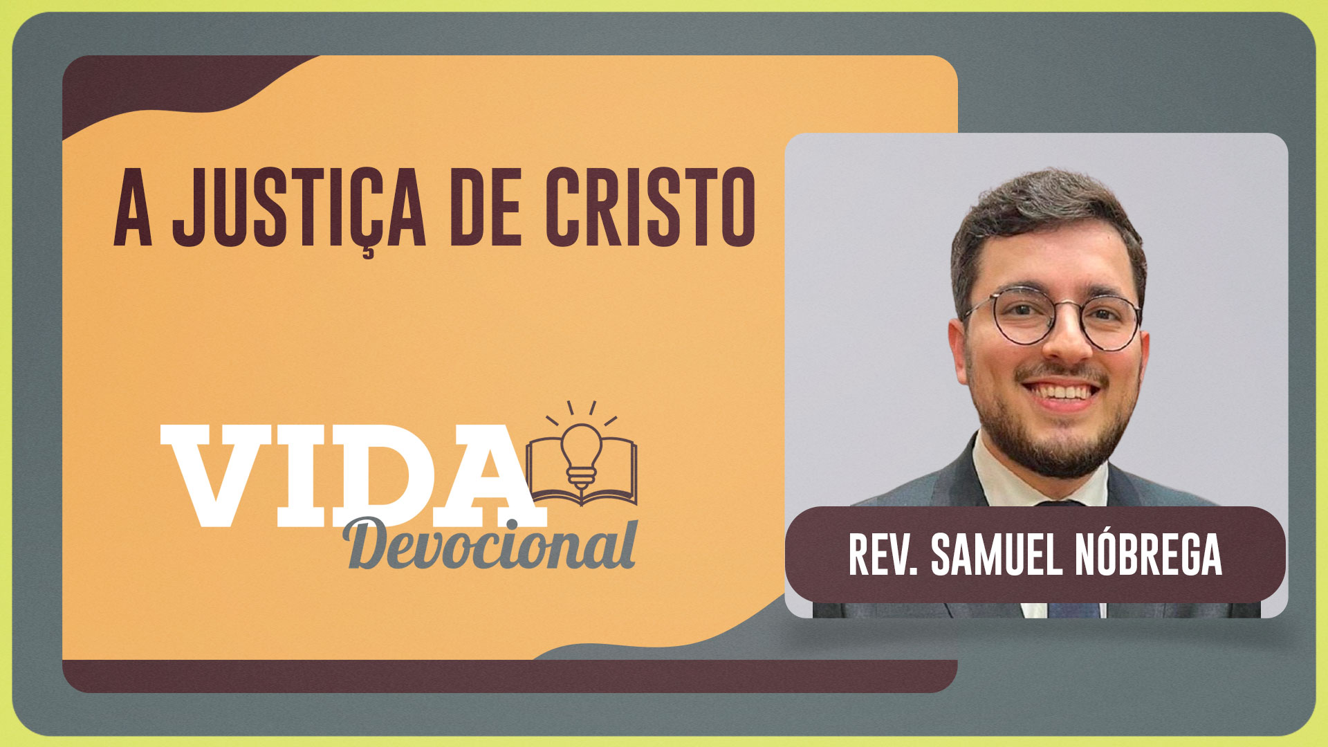 A JUSTIÇA DE CRISTO | 26/09/2025