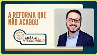 A REFORMA QUE NÃO ACABOU | T06 | EP027