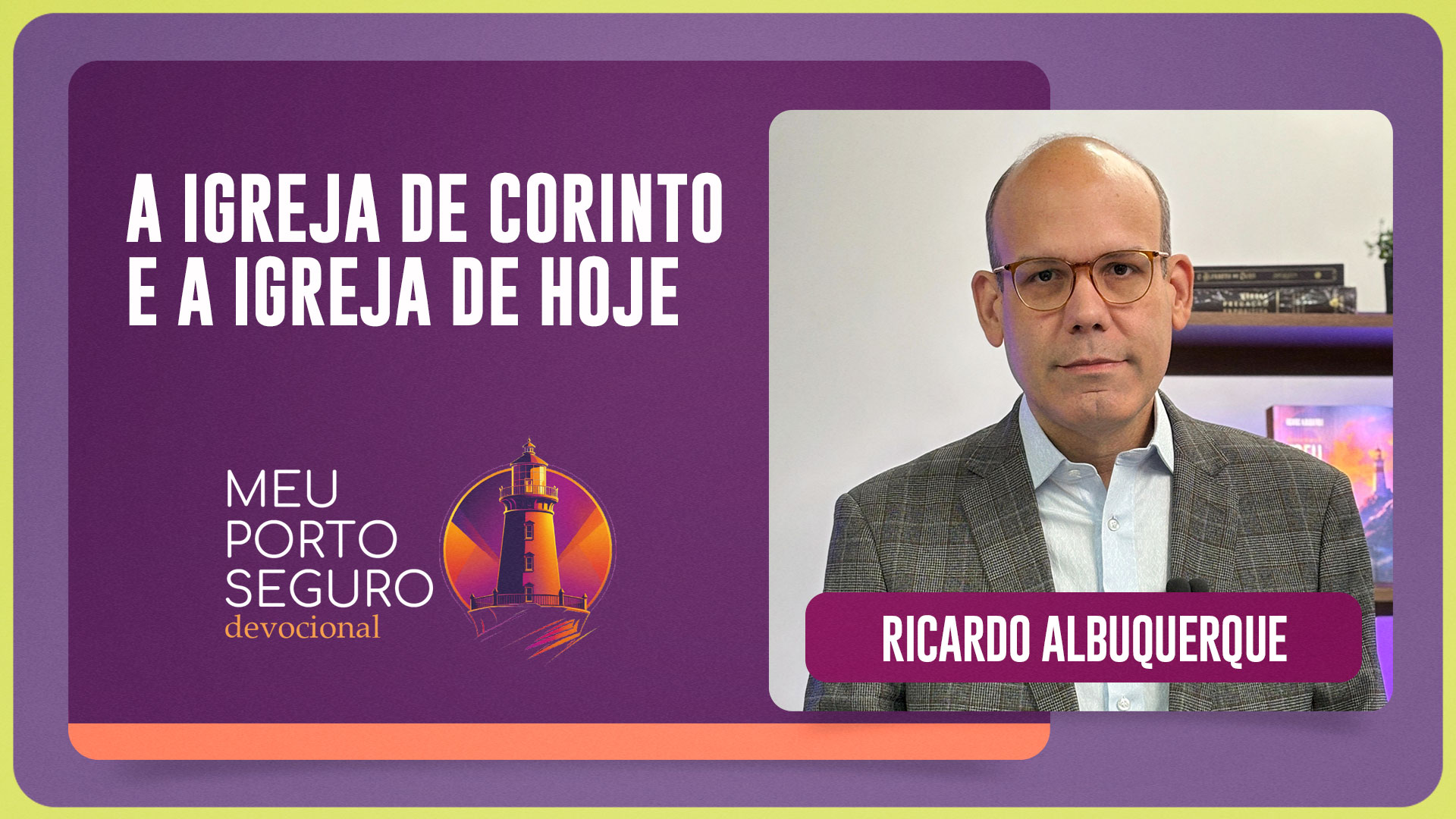 A IGREJA DE CORINTO E A IGREJA DE HOJE | T01 | EP069