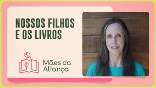 LIVROS E NOSSOS FILHOS | SUSANA KLASSEN | T02 | EP035