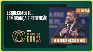 CULTO SOMENTE PELA GRAÇA | REV. NILSON JÚNIOR | 08/10/2025