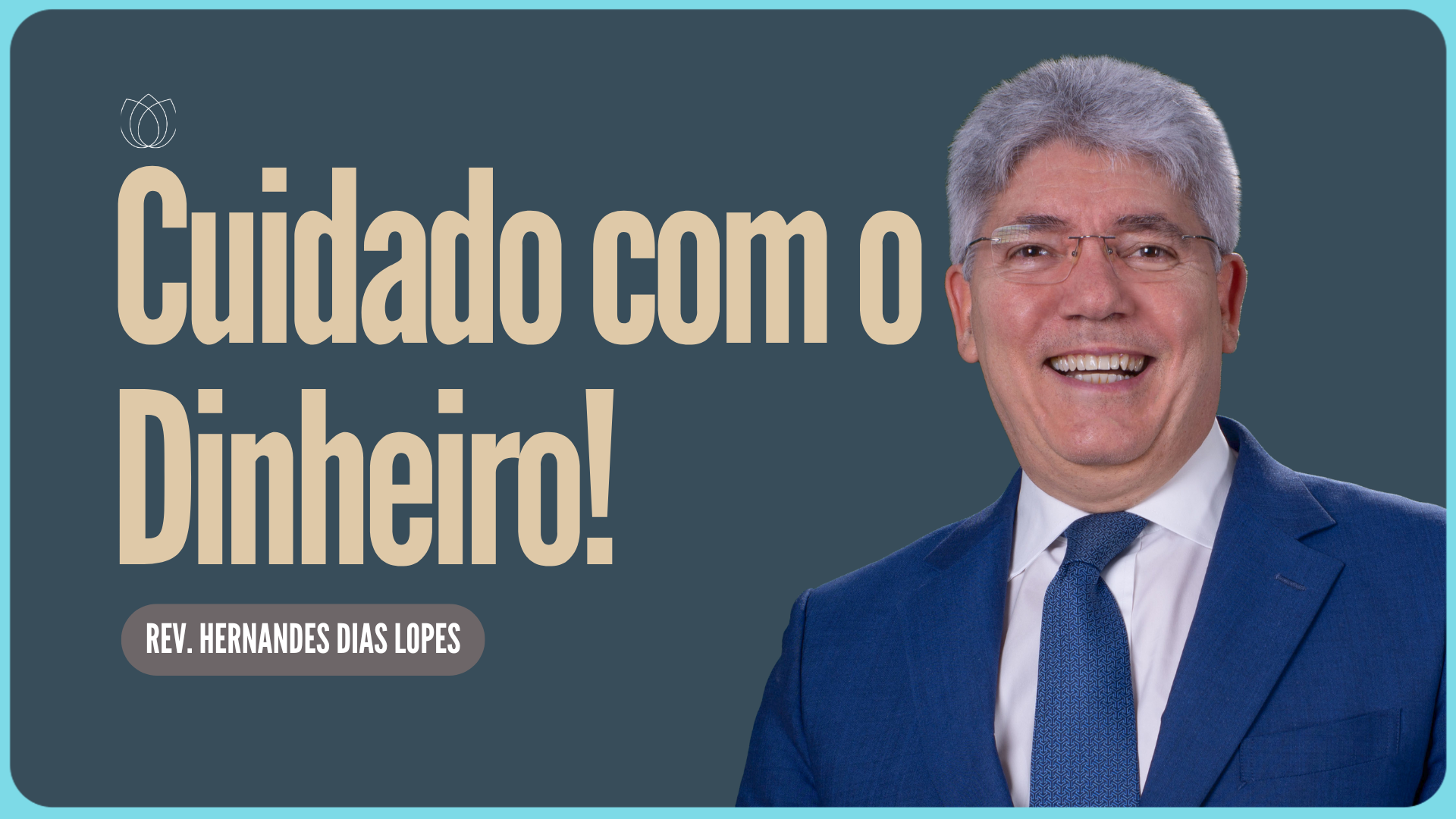 UM ALERTA SOBRE DINHEIRO | Rev. Hernandes Dias Lopes | IPP
