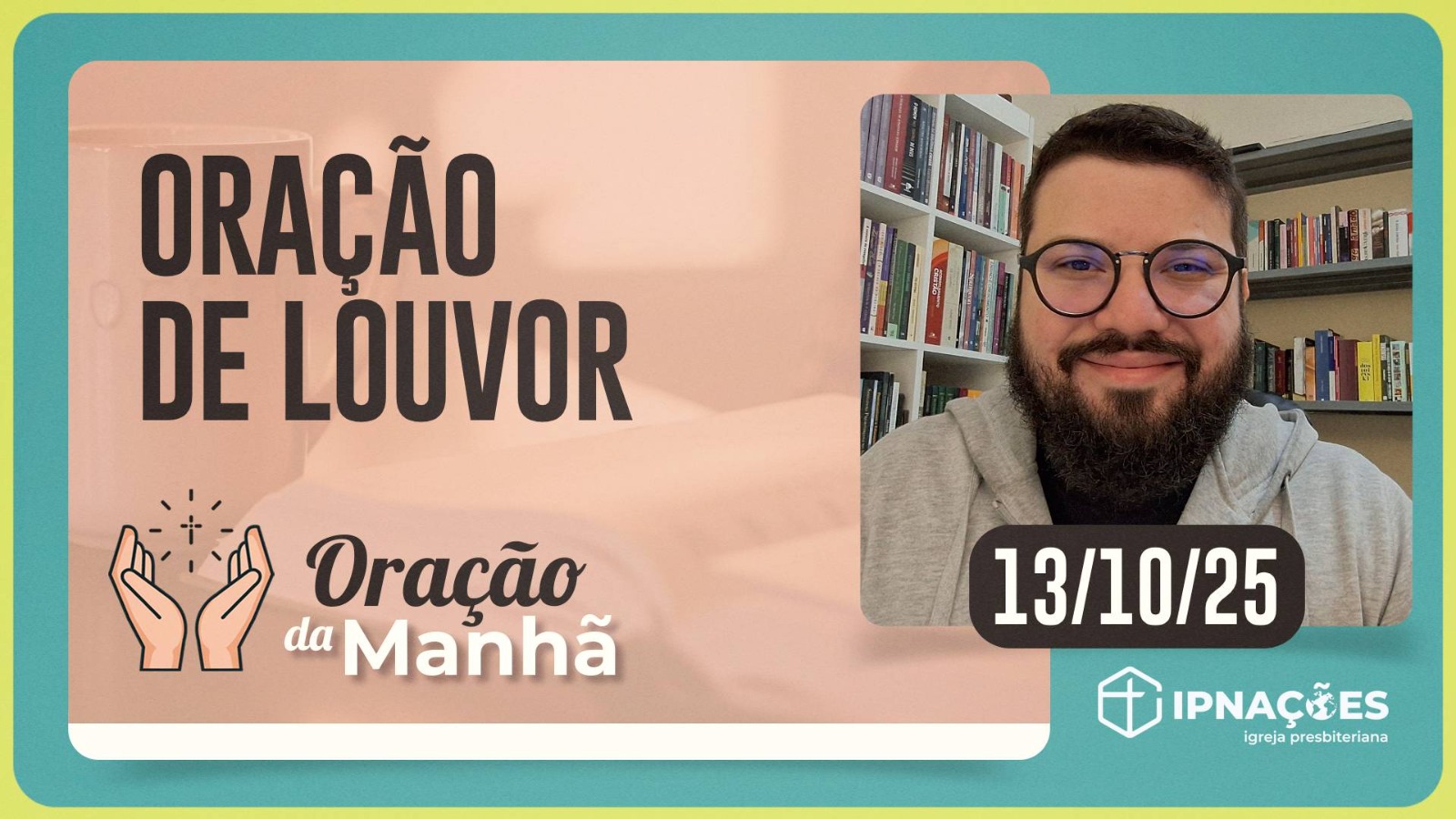 ORAÇÃO DA MANHÃ | T04 | EP167