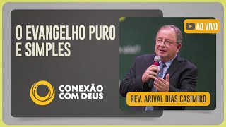 CULTO CONEXÃO COM DEUS | REV. ARIVAL DIAS | 13/10/2025