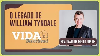 O LEGADO DE WILLIAM TYNDALE | 14/10/2025