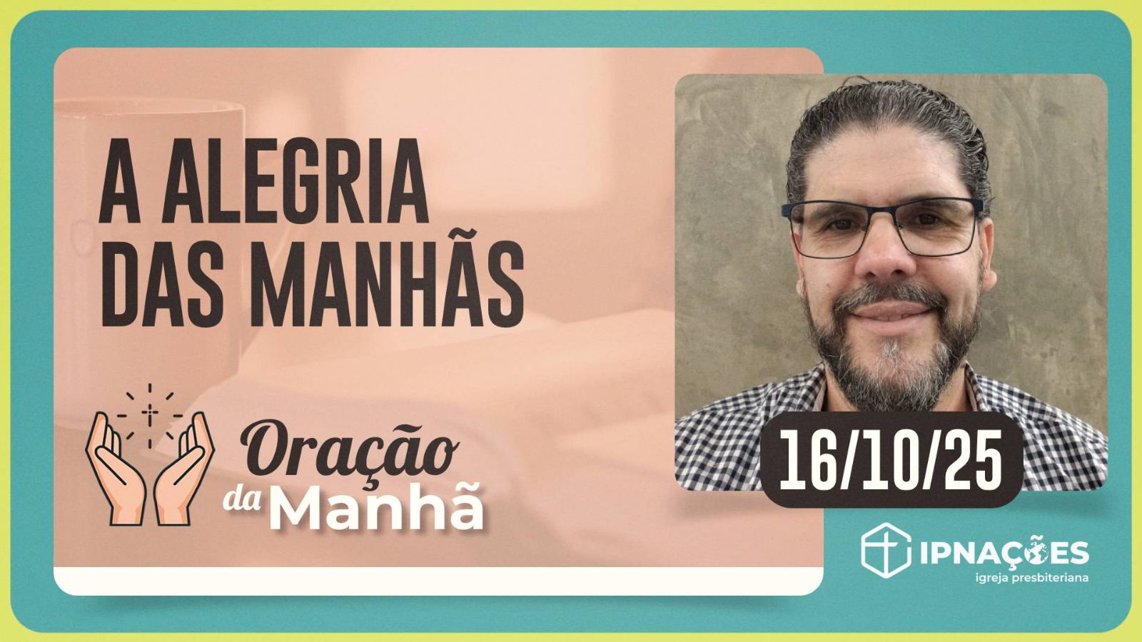 ORAÇÃO DA MANHÃ | T04 | EP170
