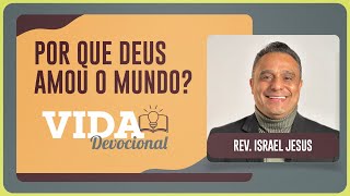 POR QUE DEUS AMOU O MUNDO? | 16/10/2025