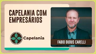 CAPELANIA COM EMPRESÁRIOS | T01 | EP015