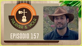 PALAVRA E VIOLA | T04 | EP037