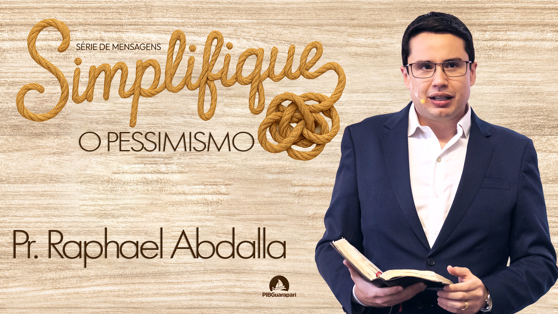 SIMPLIFIQUE O PESSIMISMO | SIMPLIFIQUE | PASTOR RAPHAEL ABDALLA