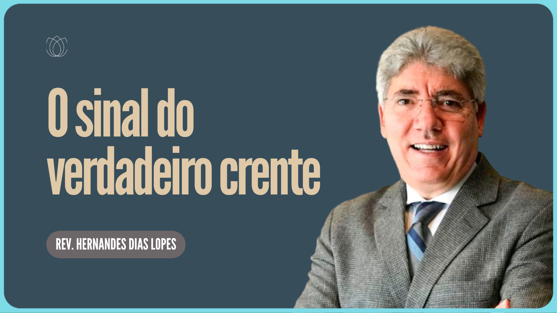 QUAL A MAIOR MARCA DO CRENTE | Rev. Hernandes Dias Lopes | IPP