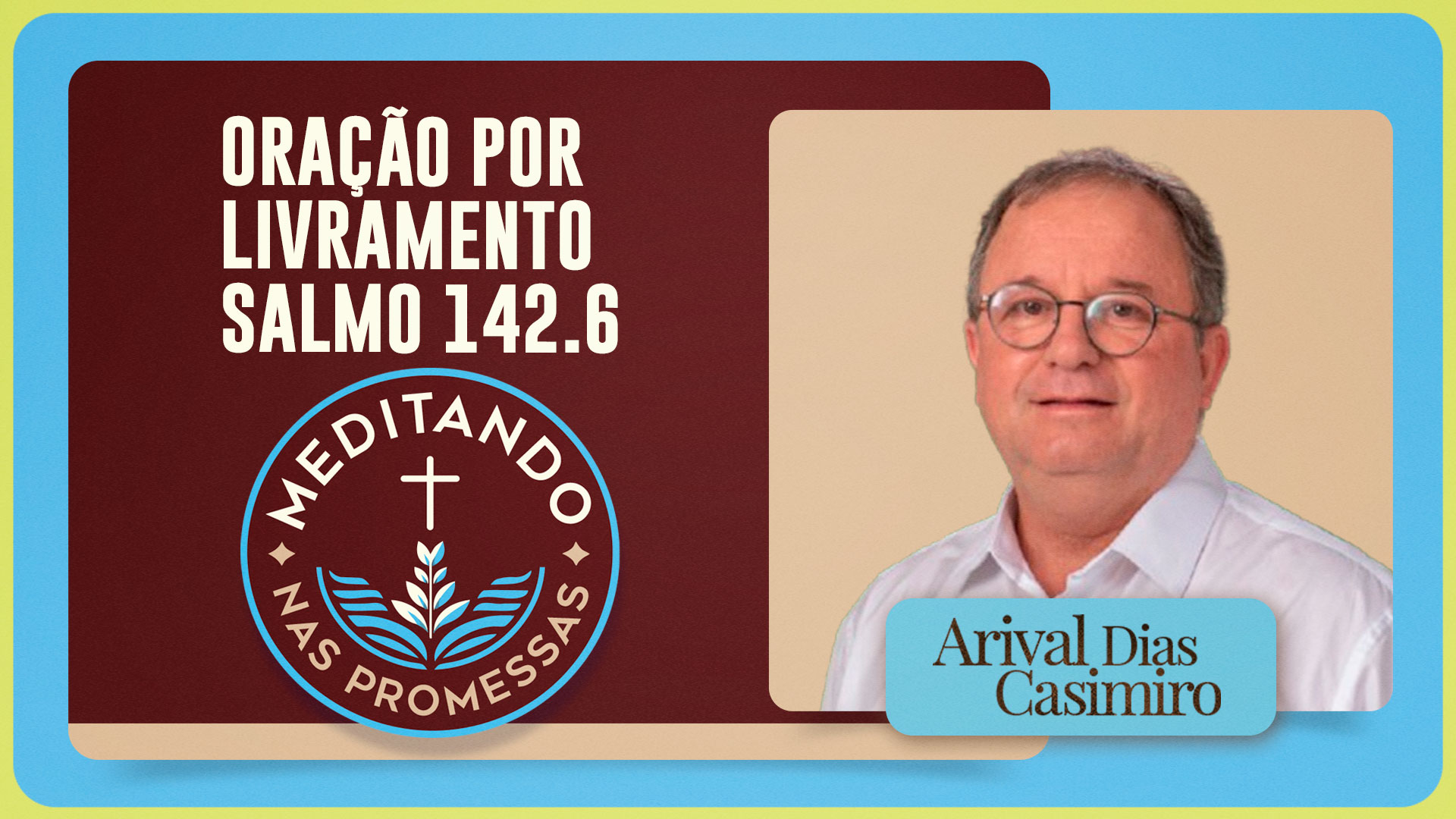 Oração por livramento | Salmo 142.6 | T01 | EP229