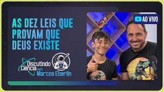 AS DEZ LEIS QUE PROVAM QUE DEUS EXISTE | T05 | EP022
