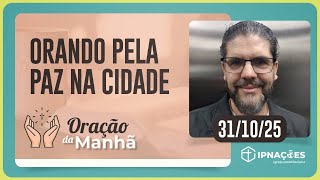 ORAÇÃO DA MANHÃ | T04 | EP179