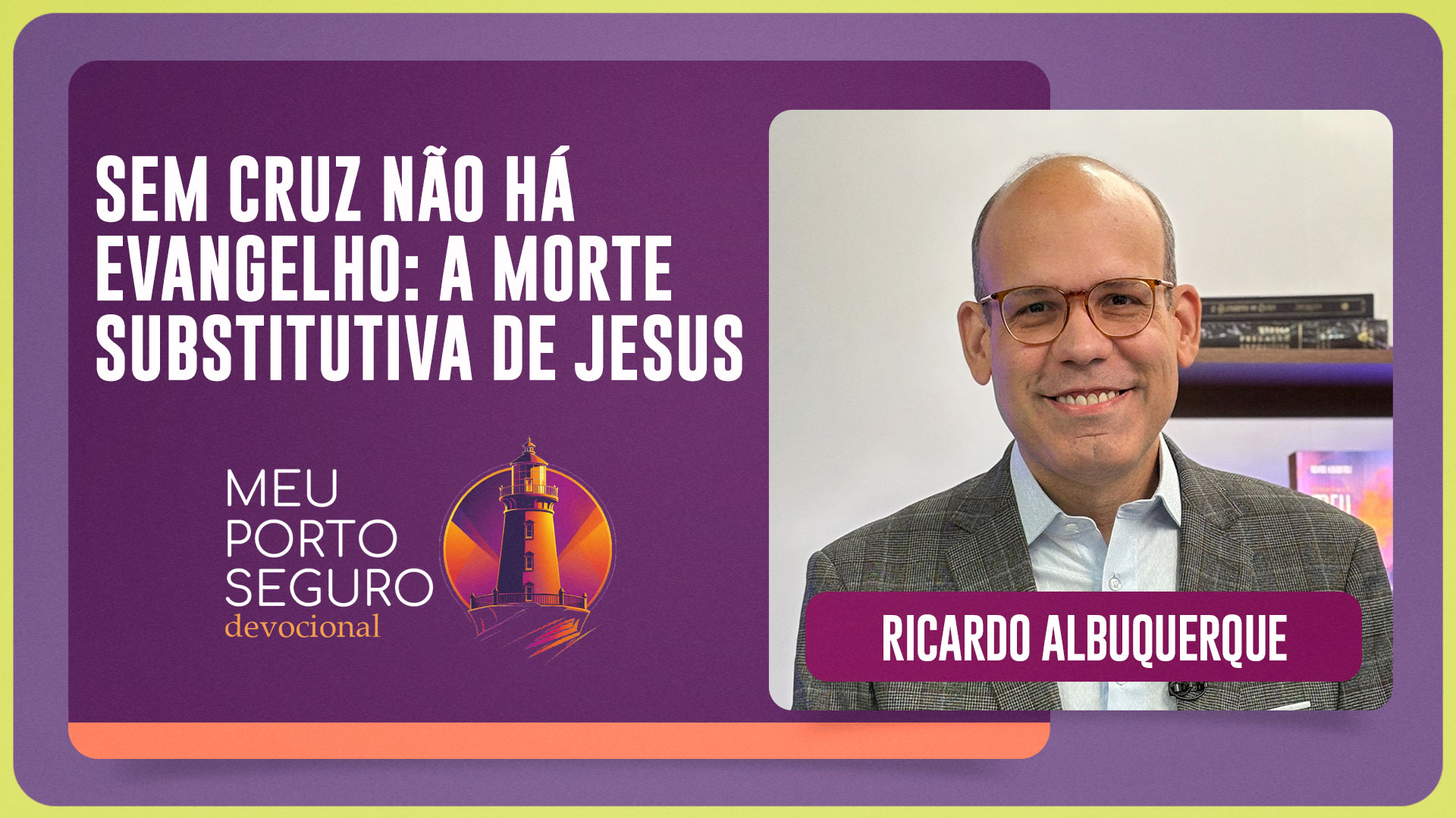 ASEM CRUZ NÃO HÁ EVANGELHO: A MORTE SUBSTITUTIVA DE JESUS | T01 | EP086