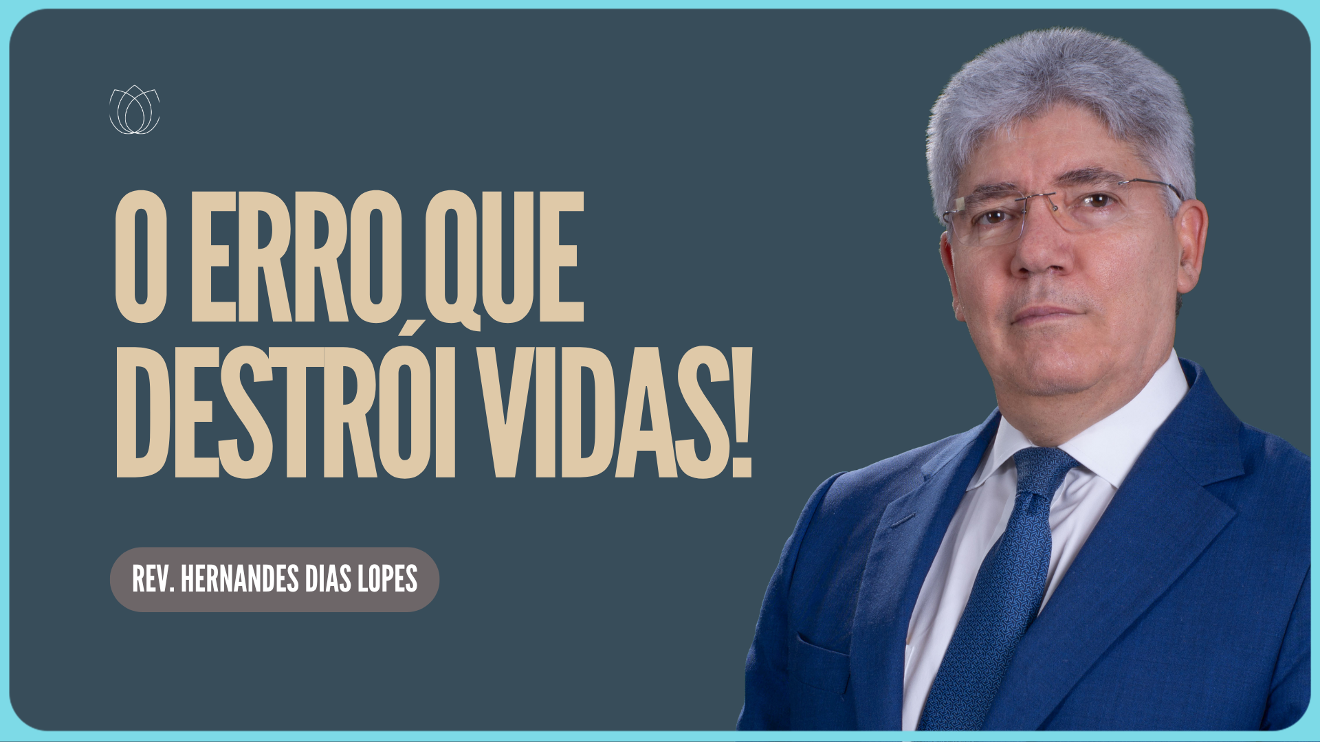 OBADIAS | O ERRO QUE LEVA AO FRACASSO | Rev. Hernandes Dias Lopes | IPP