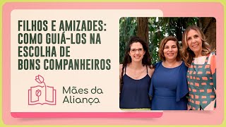 FILHOS E AMIZADES: COMO GUIÁ-LOS NA ESCOLHA DE BONS COMPANHEIROS | T02 | EP039