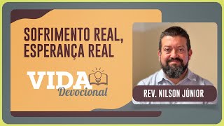 SOFRIMENTO REAL, ESPERANÇA REAL | 06/11/2025