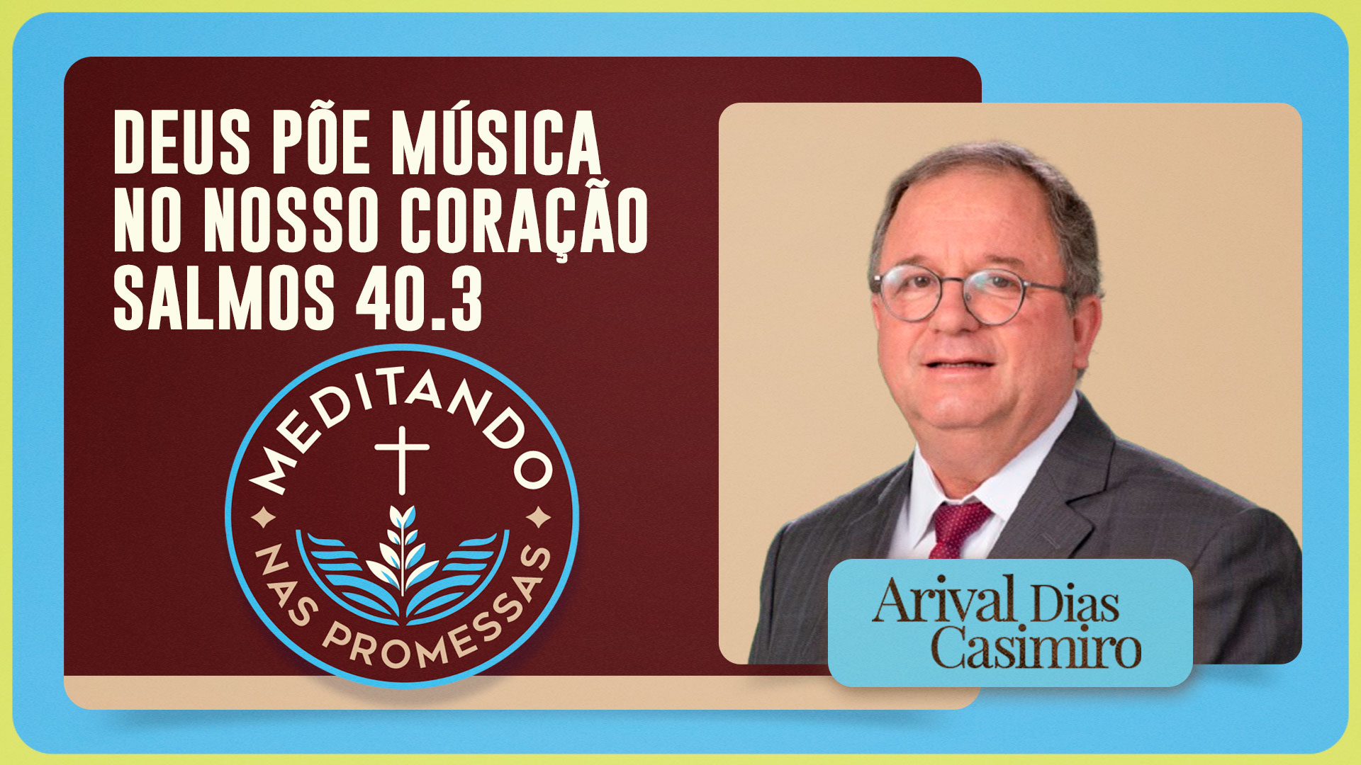 Deus põe música no nosso coração | Salmos 40.3 | T01 | EP236