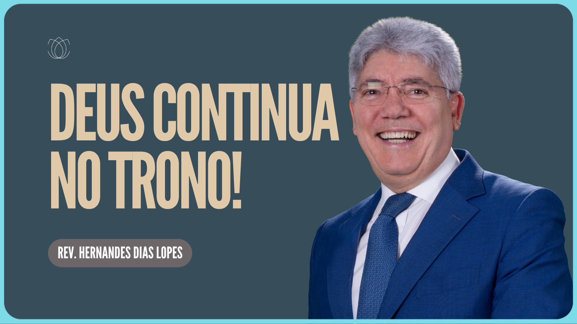 O NOSSO DEUS REINA! | Rev. Hernandes Dias Lopes | IPP