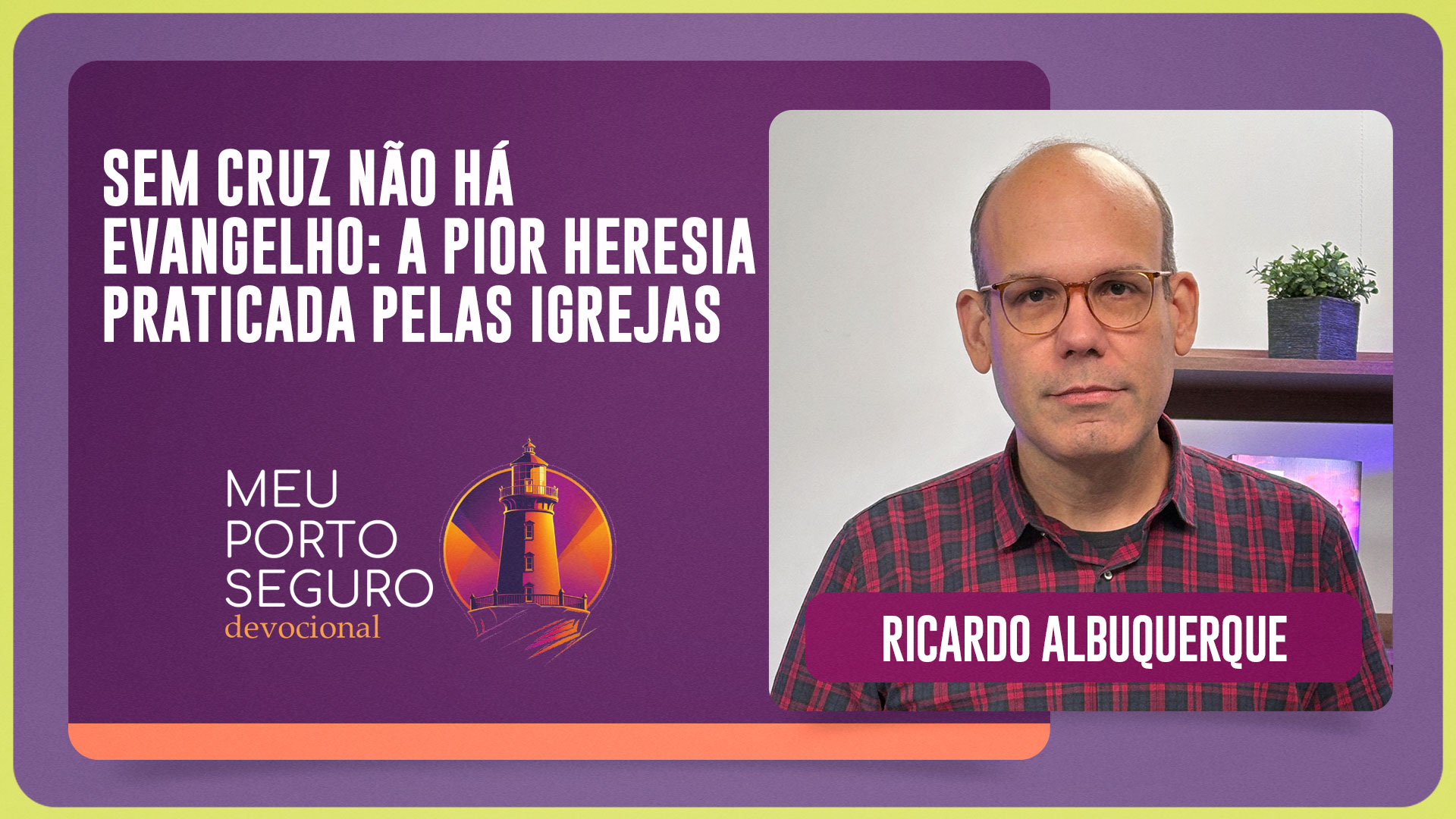 SEM CRUZ NÃO HÁ EVANGELHO: A PIOR HERESIA PRATICADA PELAS IGREJAS | T01 | EP091