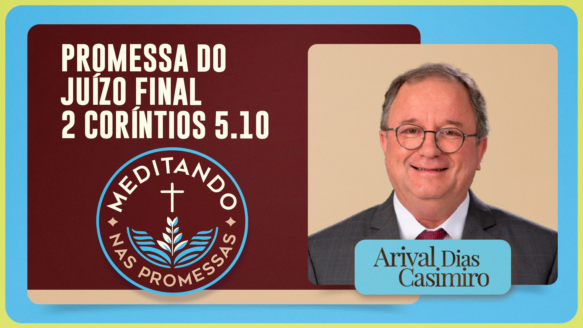 Promessa do juízo final | 2 Coríntios 5.10 | T01 | EP237