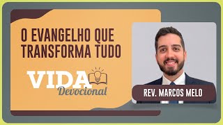 O EVANGELHO QUE TRANSFORMA TUDO | 11/11/2025