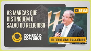 CULTO CONEXÃO COM DEUS | REV. ARIVAL DIAS | 10/11/2025