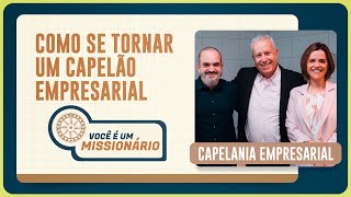 COMO SE TORNAR UM CAPELÃO EMPRESARIAL | T06 | EP033