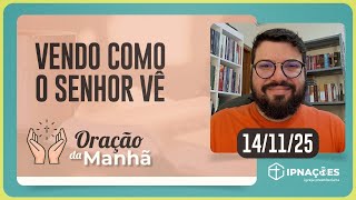 ORAÇÃO DA MANHÃ | T04 | EP187