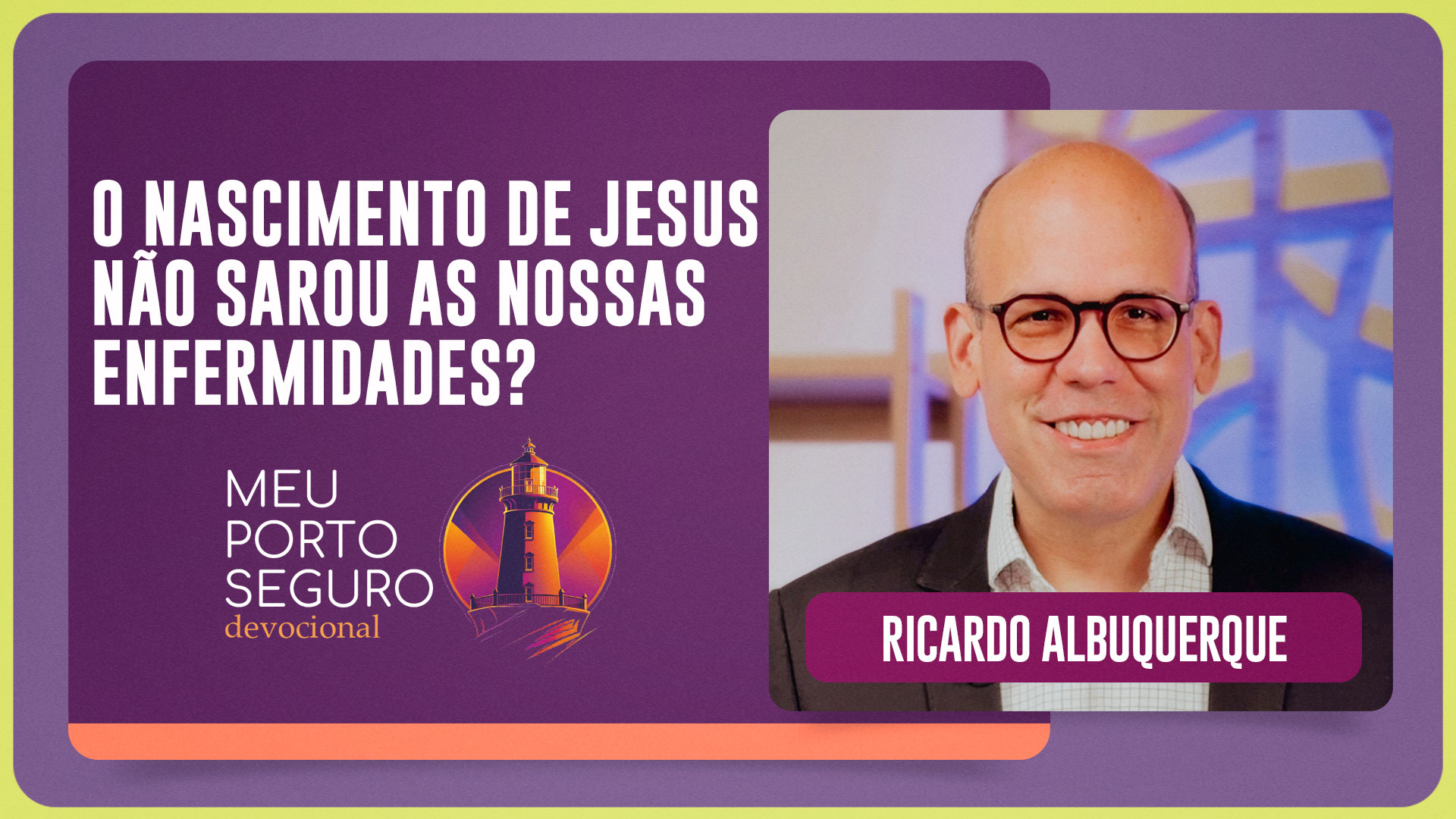 O NASCIMENTO DE JESUS NÃO SAROU AS NOSSAS ENFERMIDADES? | T01 | EP102