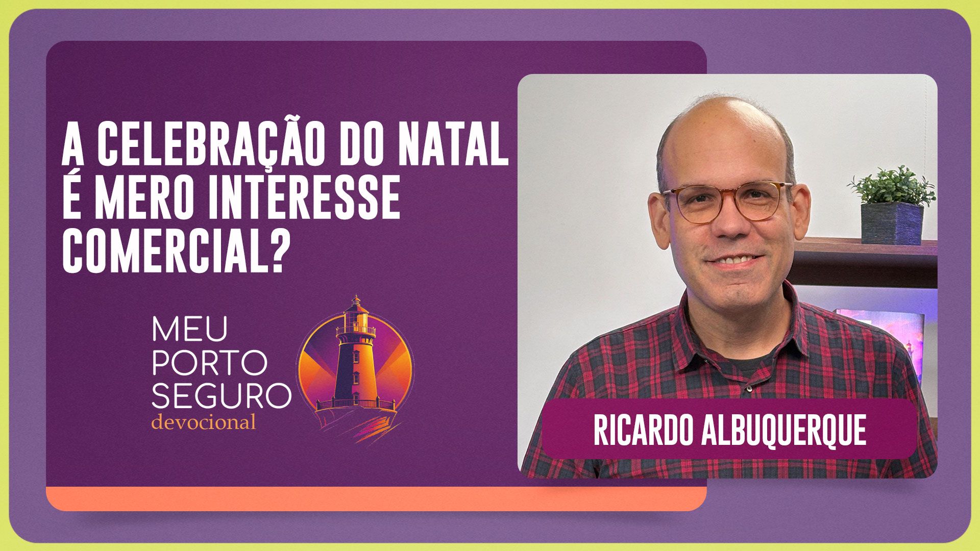 A CELEBRAÇÃO DO NATAL É MERO INTERESSE COMERCIAL? | T01 | EP103