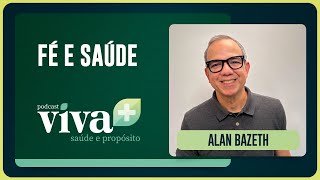 FÉ E SAÚDE | T01 | EP016