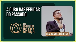 CULTO SOMENTE PELA GRAÇA | REV. SAMUEL NÓBREGA | 20/11/2025