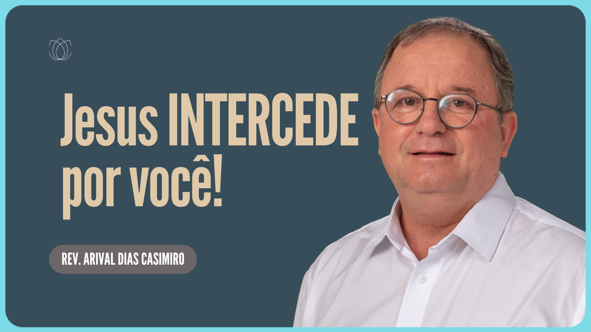JESUS, NOSSO SUMO SACERDOTE | Rev. Arival Dias Casimiro | IPP