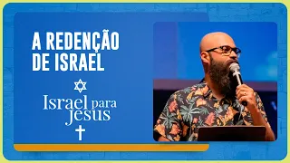 A REDENÇÃO DE ISRAEL | T05 | EP019