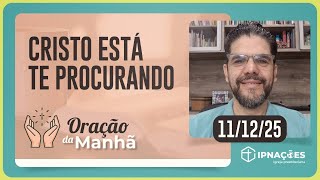 ORAÇÃO DA MANHÃ | T04 | EP200