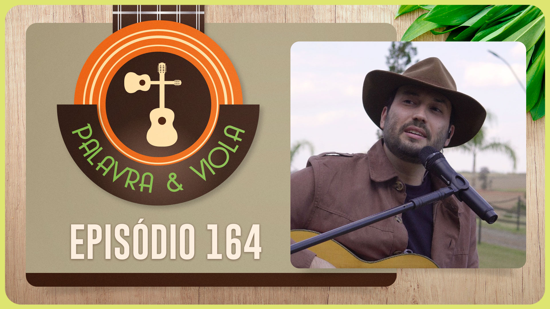 PALAVRA E VIOLA | T04 | EP044