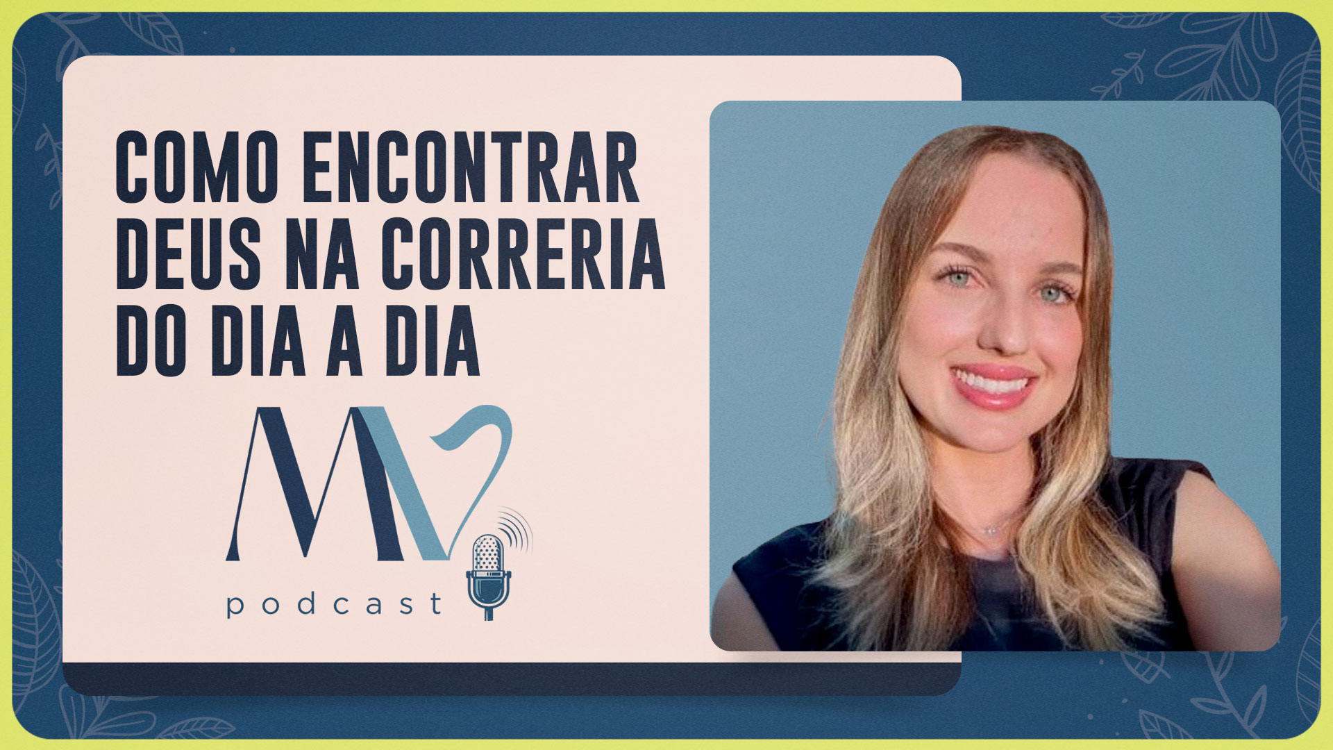 Quando a devoção parece pequena | Ana Julia Miranda | T03 | EP49