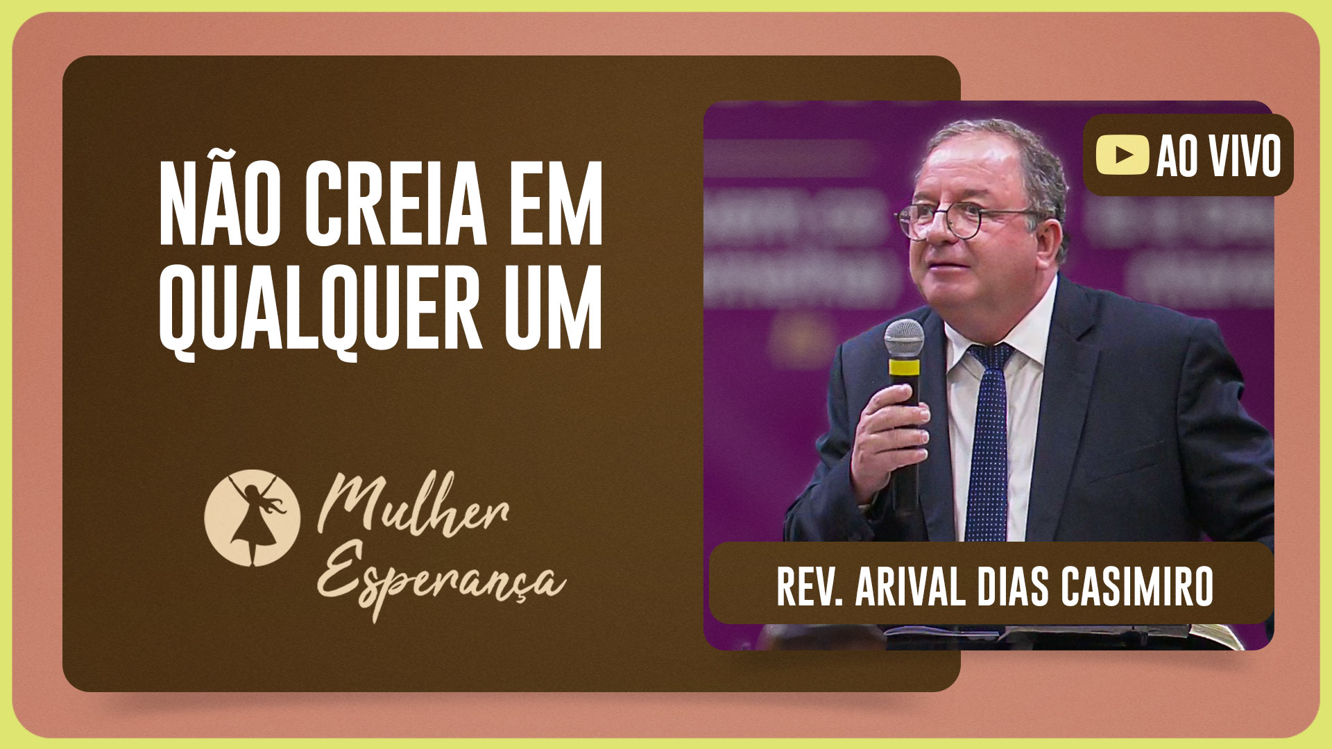 CULTO MULHER ESPERANÇA | REV. ARIVAL DIAS CASIMIRO | 09/12/2025