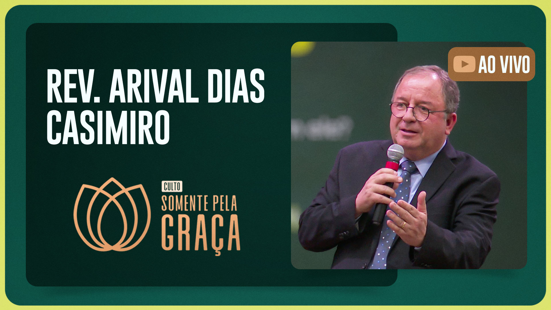 CULTO SOMENTE PELA GRAÇA | REV. ARIVAL DIAS CASIMIRO | 03/12/2025