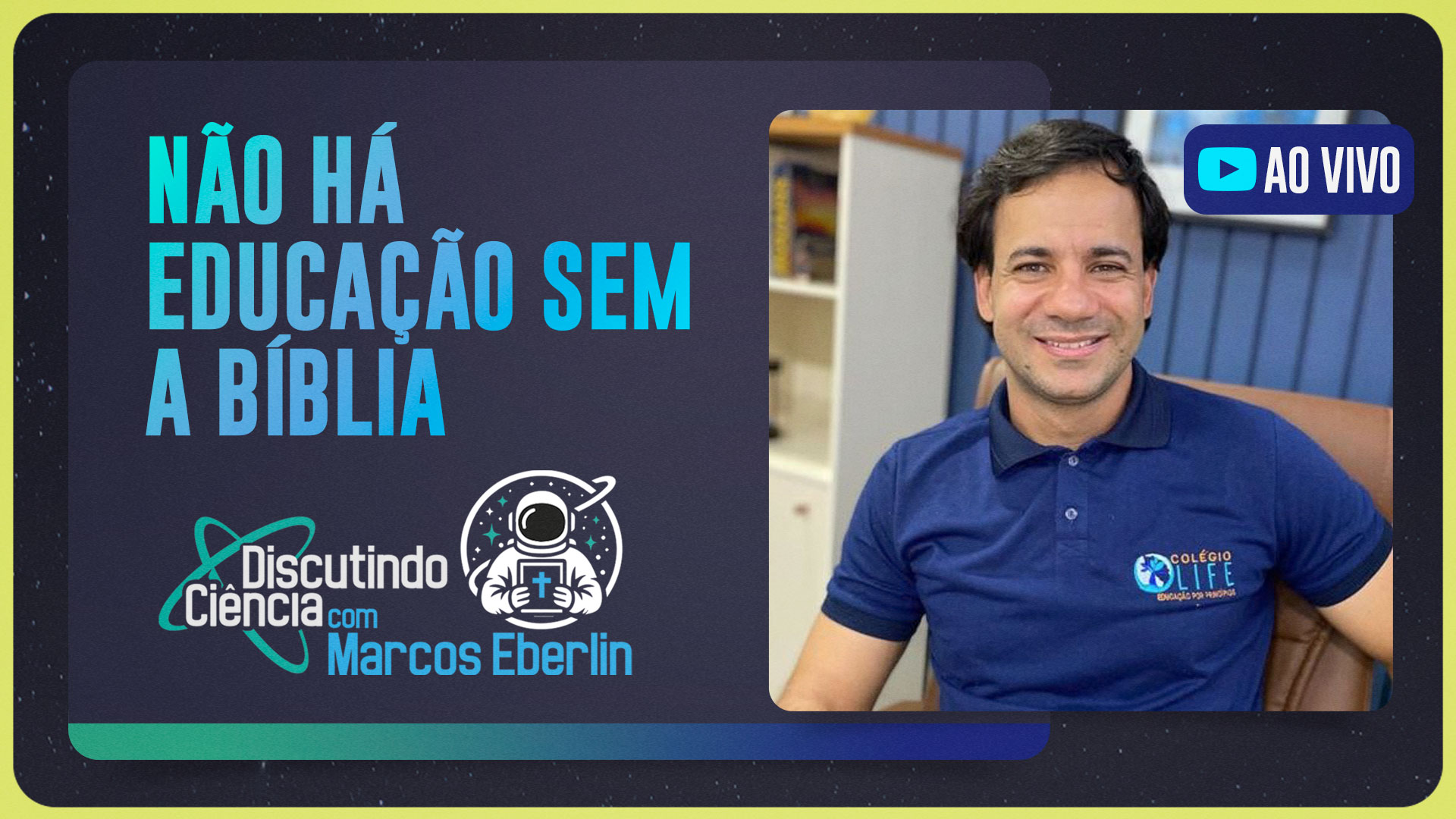 NÃO HÁ EDUCAÇÃO SEM A BÍBLIA | T05 | EP025
