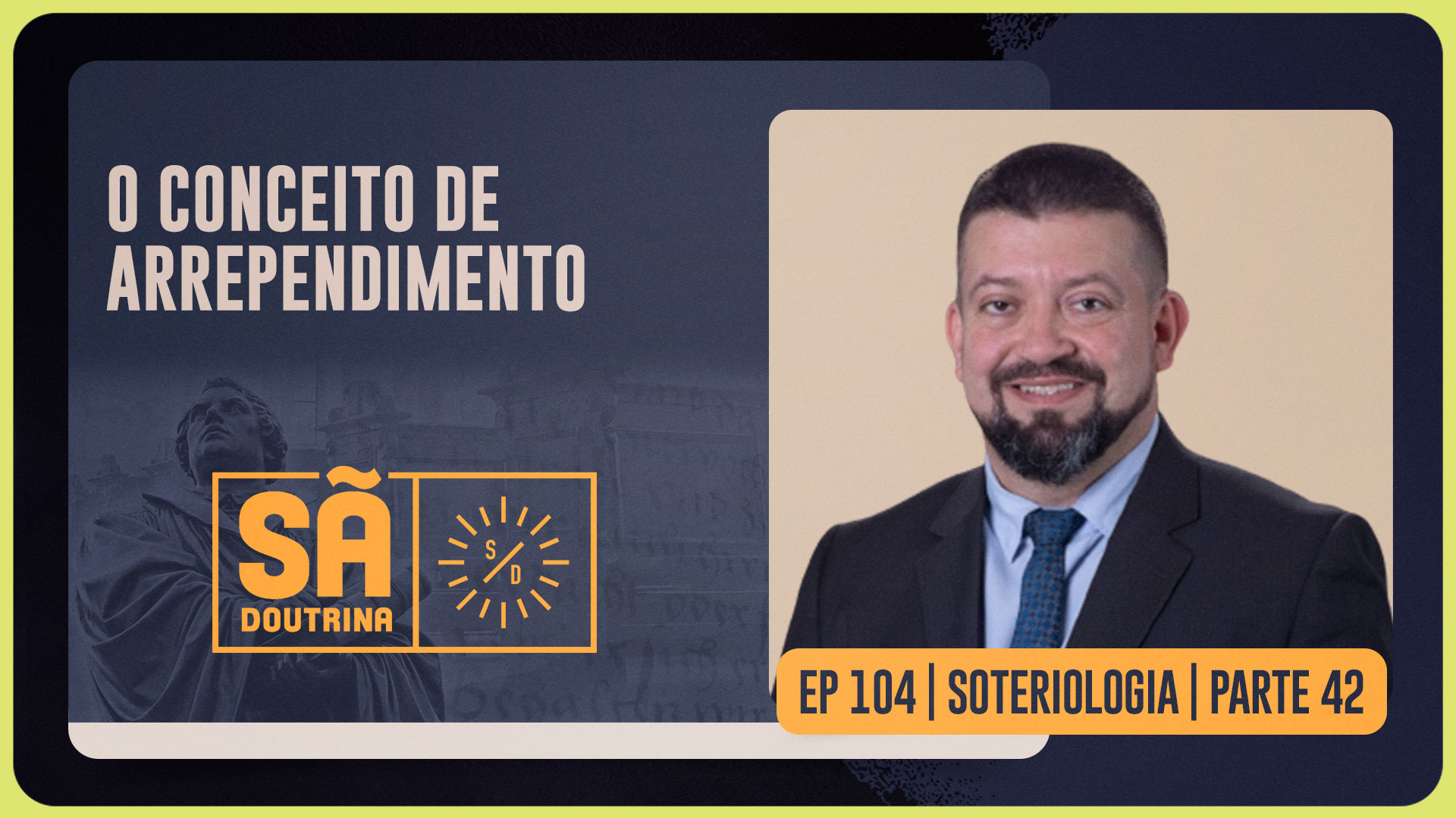 O Conceito de Arrependimento (Soteriologia - Parte 42) | Sã Doutrina