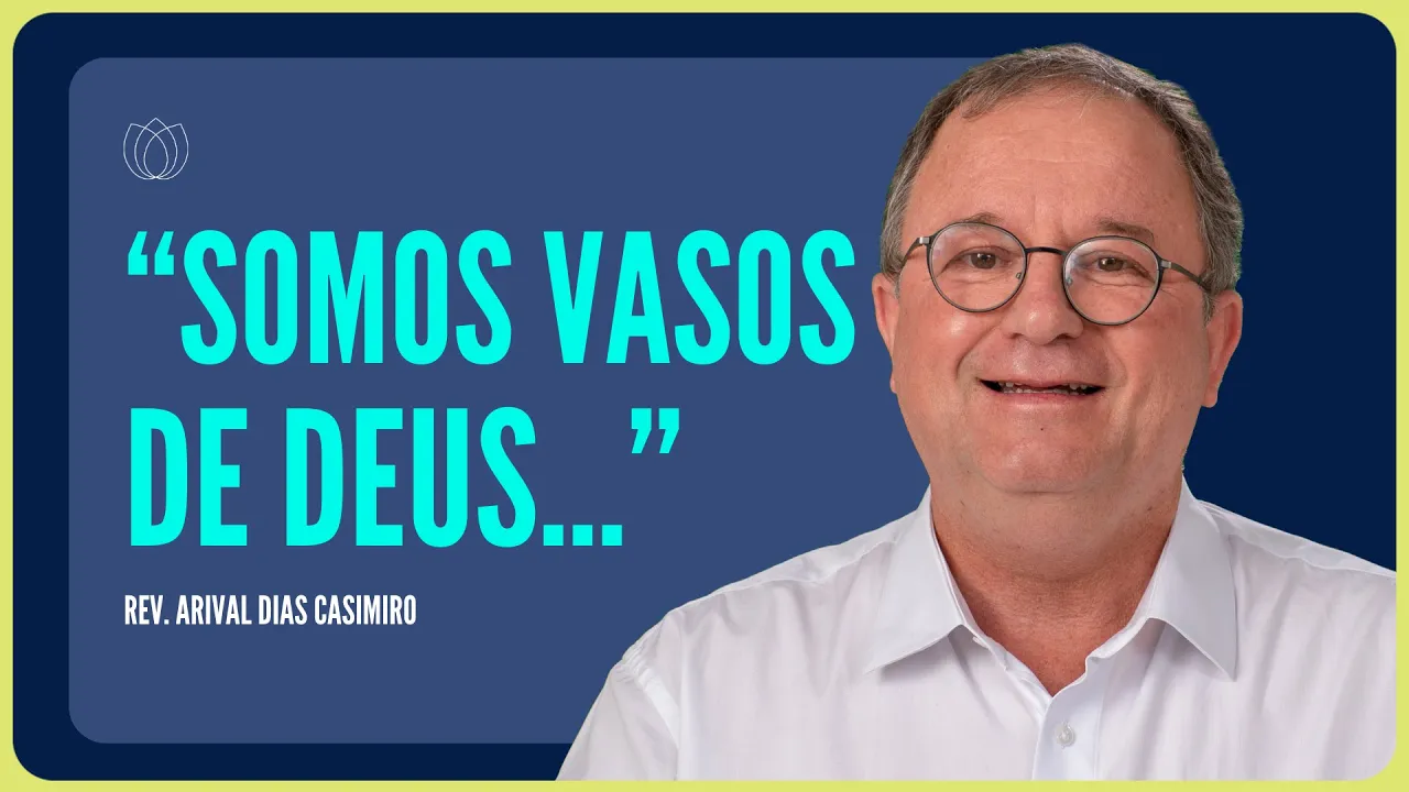 DEUS, O NOSSO OLEIRO | Rev. Arival Dias Casimiro | IPP