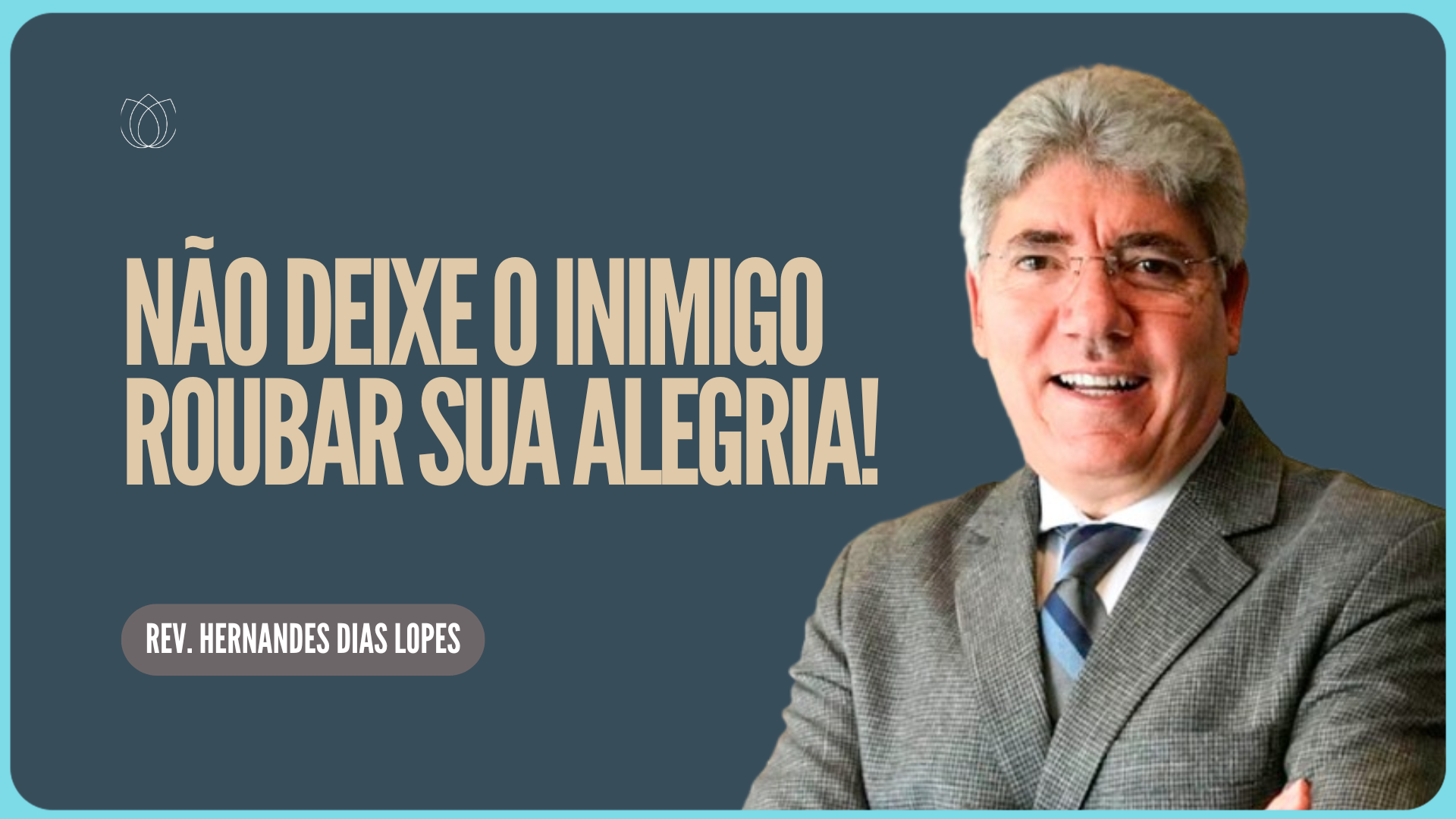 ESTÃO TENTANDO ROUBAR A SUA ALEGRIA | Rev. Hernandes Dias Lopes | IPP