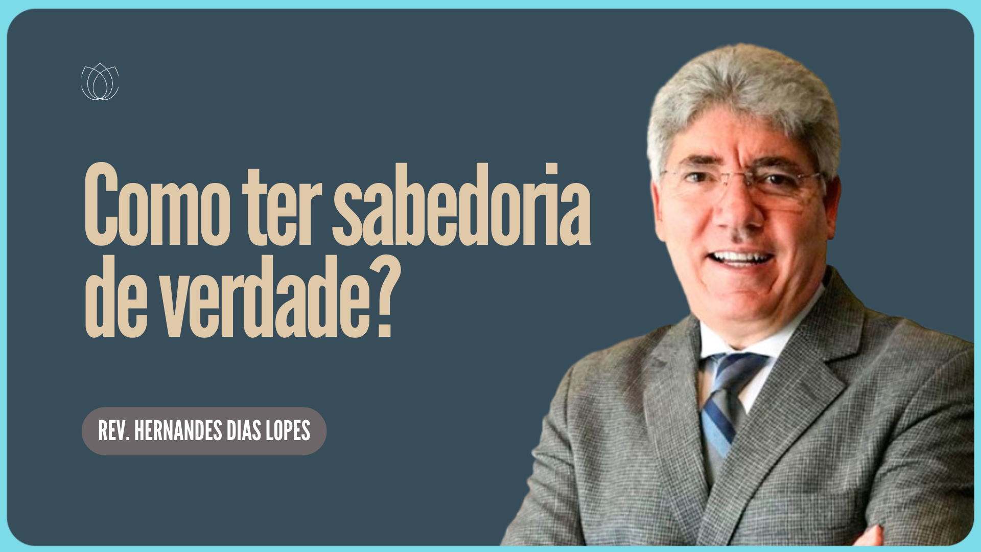 ECLESIASTES 9: COMO TER SABEDORIA | Rev. Hernandes Dias Lopes | EBD | IPP