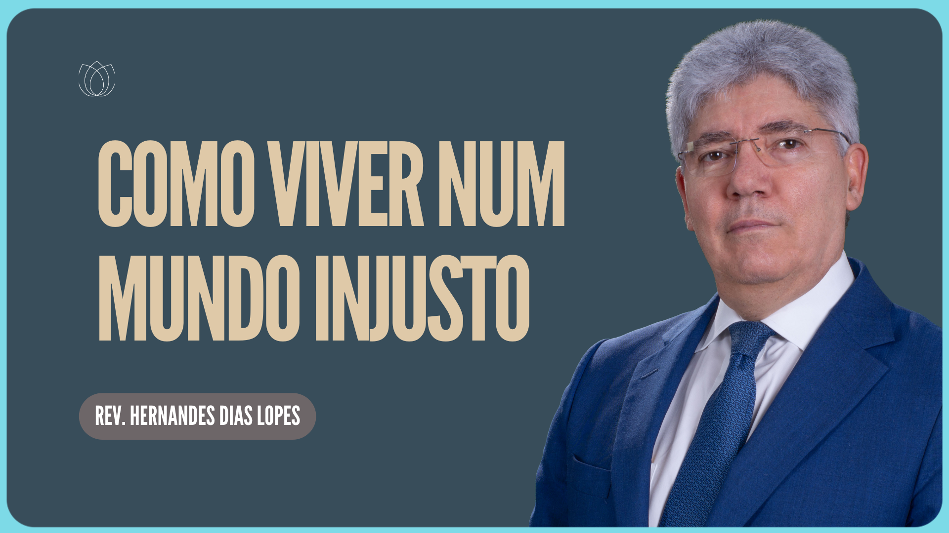 ECLESIASTES 8: COMO VIVER NESTE MUNDO DE INJUSTIÇAS | Rev. Hernandes Dias Lopes | EBD | IPP