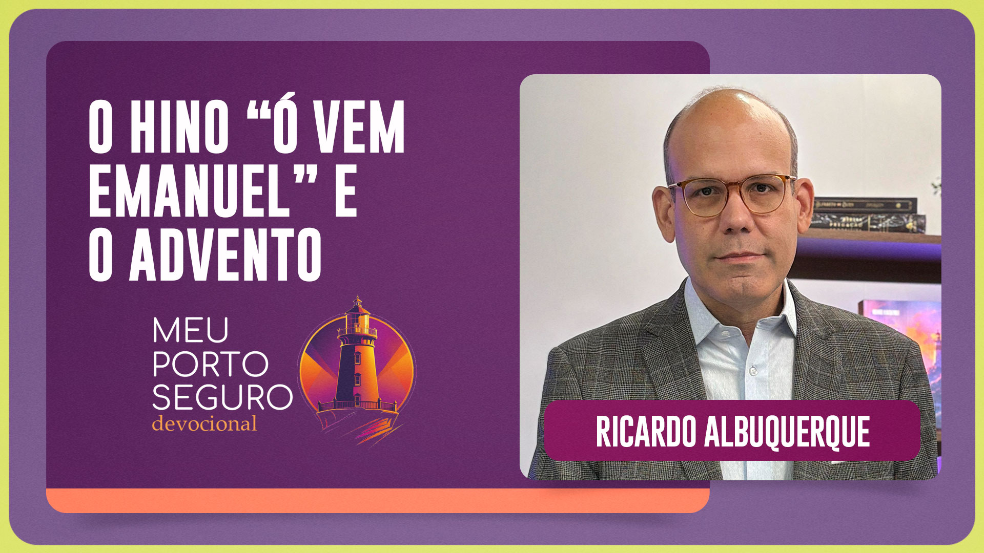 O HINO: “Ó VEM, EMANUEL” E O ADVENTO | T01 | EP107