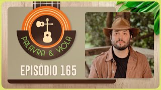 PALAVRA E VIOLA | T04 | EP045