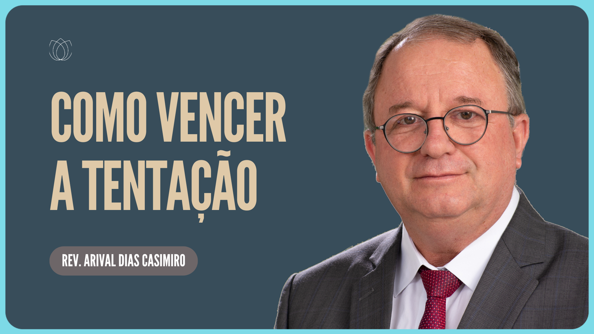 COMO VENCER A TENTAÇÃO | Rev. Arival Dias Casimiro | IPP